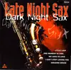 CD - Tuxedo Junction Orchestra - Late Night Sax - Dark Night Sax