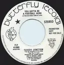 7inch Vinyl Single - Tuxedo Junction - You Gotta Be A Football Hero
