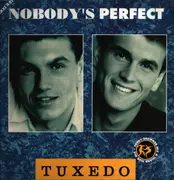 12inch Vinyl Single - Tuxedo - Nobody's Perfect