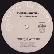 tuxedo junction - Take The 'A' Train