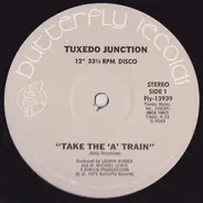 Tuxedo Junction - Take The 'A' Train
