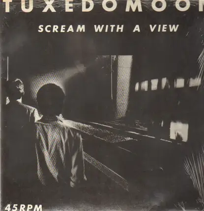 Tuxedomoon - Scream With A View