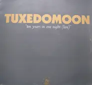 Tuxedomoon - Ten Years In One Night (Live)