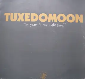 Tuxedomoon - Ten Years In One Night (Live)