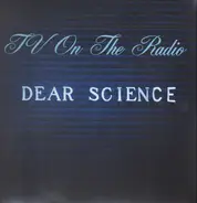 TV On The Radio - Dear Science