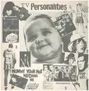 LP - TV Personalities - Mummy Your Not Watching Me - Original 1st UK