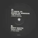12inch Vinyl Single - TV Rock vs. Dukes Of Windsor / Dirty South - The Others / Such A Freak