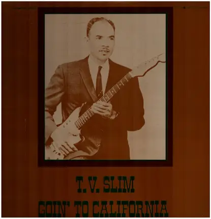 TV Slim - Goin' To California