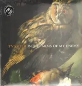 TV Smith - In the Arms of My Enemy