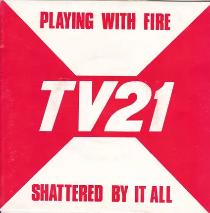 Tv21 - Playing With Fire