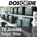 12'' - TV Junkeez - Knight Rider
