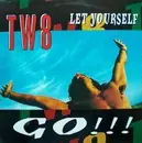 12'' - TW 8 - Let Yourself Go!