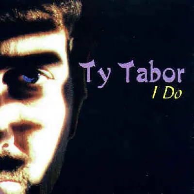 Ty Tabor - I Do