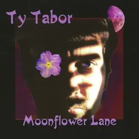 Ty Tabor - Moonflower Lane