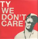 12inch Vinyl Single - Ty - We Don't Care