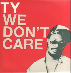 Ty - We Don't Care