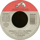 7inch Vinyl Single - Ty England - Should've Asked Her Faster