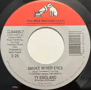 Ty England - Smoke In Her Eyes / Redneck Son