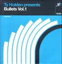 12inch Vinyl Single - Ty Holden - Bullets Vol. 1
