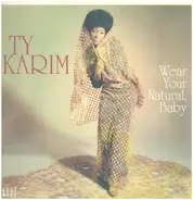 TY Karim - Wear Your Natural, Baby