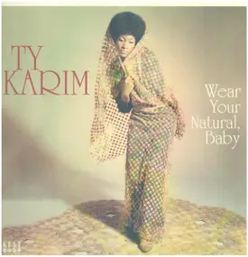 TY KARIM - Wear Your Natural, Baby