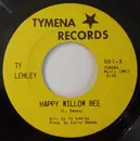 7inch Vinyl Single - Ty Lemley - Happy Willow Bee