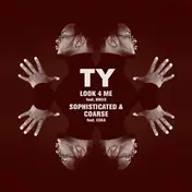 Ty - LOOK 4 ME