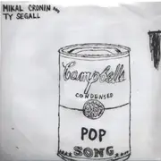 7inch Vinyl Single - Ty Segall And Mikal Cronin - Pop Song - Limited Edition, Numbered