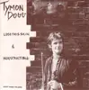 7inch Vinyl Single - Tymon Dogg - Lose This Skin / Indestructible