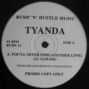 Tyanda - You'll Never Find (Another Love)