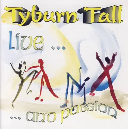 Tyburn Tall - Live...And Passion