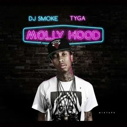 Tyga/DJ Smoke - Mixtape-Molly Hood