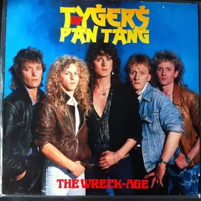 Tygers of Pan Tang - The Wreck-Age