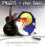 Tygers Of Pan Tang - The Spellbound Sessions - 30th Anniversary Special Edition