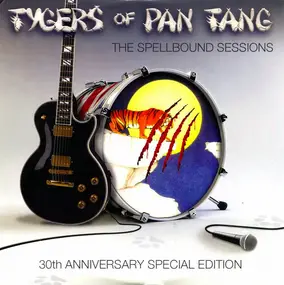 Tygers of Pan Tang - The Spellbound Sessions - 30th Anniversary Special Edition