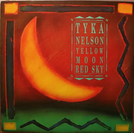 Tyka Nelson - Yellow Moon, Red Sky