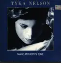 12inch Vinyl Single - Tyka Nelson - Marc Anthony's Tune