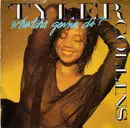 7inch Vinyl Single - Tyler Collins - Whatcha Gonna Do?