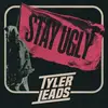 CD - Tyler Leads - Stay Ugly - Digipak