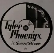 Tyler Phoenyx - Spank Up Ur World