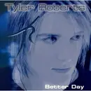 CD - Tyler Roberts - Better Day