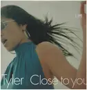 12inch Vinyl Single - Tyler - Close To You