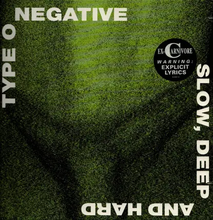 Type O Negative - Slow, Deep and Hard