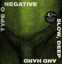 LP - Type O Negative - Slow, Deep And Hard - EU Original with 'Ex-Carnivore' hype sticker