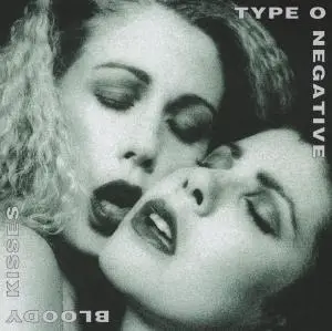 Type O Negative - Bloody Kisses