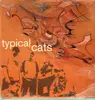 LP - Typical Cats - Self Titled
