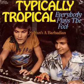 Typically Tropical - Everybody Plays The Fool