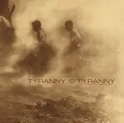 Tyranny Is Tyranny