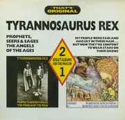 Double LP - Tyrannosaurus Rex - Prophets, Seers & Sages, The Angels Of The Ages / My People Were Fair And Had Sky In Their Hair... But Now They're Content To Wear Stars On Their Brows