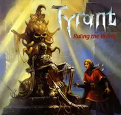Tyrant - Ruling the World
